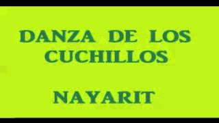 Musica Danza de Los Cuchillos Nayarit [upl. by Bertha]