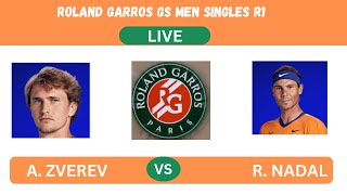 A ZVEREV vs R NADAL  RG GS MEN SINGLES R1  LIVE PLAYBYPLAY LIVE STREAM  TENNIS TALK [upl. by Iand]