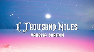 Vanessa Carlton  A Thousand Miles Lyrics [upl. by Finnigan311]