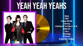 Top 2024 Songs by Yeah Yeah Yeahs The Ultimate MustListen Playlist for True Fans [upl. by Daveen]