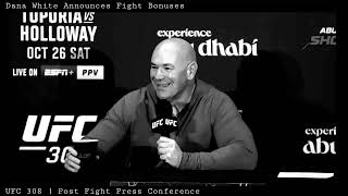 Dana White Announces Fight Bonuses  UFC 308  Post Fight Press Conference [upl. by Ozzy321]