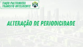 Alteração de Periodicidade [upl. by Niattirb361]