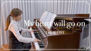 My heart will go onTitanic OST  타이타닉 OST  Piano Cover [upl. by Derdle40]