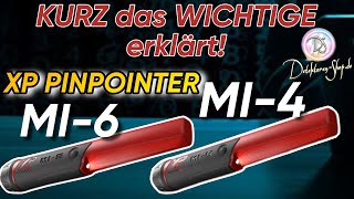 Der Unterschied von XP MI4 amp MI6 Pinpointer  Sondeln  Info Video [upl. by Arik136]