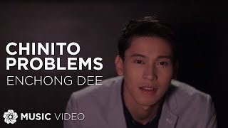 Chinito Problems  Enchong Dee Music Video [upl. by Emily862]