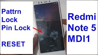 Redmi Note 5 MDI1 Pattern Lock And Hard Reset Eazy [upl. by Oiril]