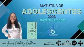 Matutina de Adolescentes 2023  Octubre 19 [upl. by Chancey]