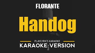 HANDOG  Florante OPM HD Karaoke [upl. by Adlin161]