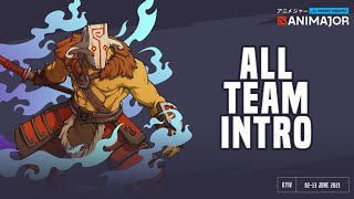 ALL TEAM INTRO  WEPLAY ANIMAJOR DOTA 2 [upl. by Issak39]