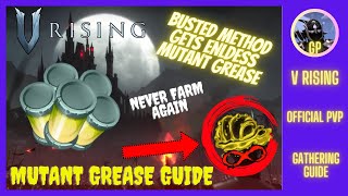 BUSTED ☠️Mutant Grease Method☠️ Never Farm Again V Rising Gathering Guide [upl. by Barraza]