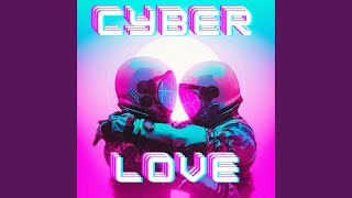 Cyber Love [upl. by Yelsnit]