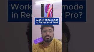 Workstation Mode in Redmi Pad Pro 5G Does Redmi Pad Pro has PC mode redmipadpro pocopad [upl. by Oiramel]