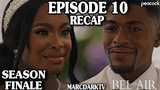 BELAIR SEASON 3 EPISODE 10 RECAP SEASON FINALE [upl. by Etti]