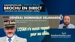 Entrevue avec le Général Dominique Delawarde  Brochu en direct [upl. by Kaile]