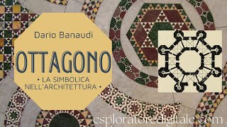 Ottagono Simbologia e storia nellarte della architettura Di  e con  Dario Banaudi [upl. by Dorcas300]