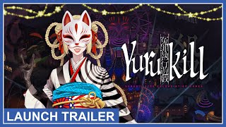 Yurukill The Calumniation Games  Launch Trailer Nintendo Switch PS4 PS5 [upl. by Judi167]