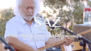 The SAZ Collection  Erkan Oğur amp İsmail Hakkı Demircioğlu  Yalancı dünyaya konup göçenler [upl. by Frederik]