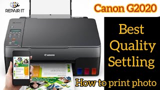 Canon G2020 photo print setting  Canon Best Quality Photo print setting [upl. by Rozella]