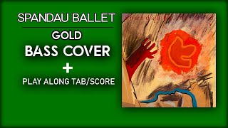 Spandau Ballet  Gold  Bass cover  play along with score and tab in video [upl. by Wrennie243]