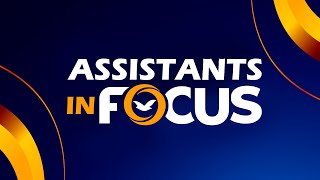 Assistants In Focus EP35  quotI am willingquot [upl. by Sneed]