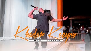 KHADAR KEEYOW 2024  JACAYLKAGA ANA LEH  OFFICIAL VIDEO [upl. by Ripp]