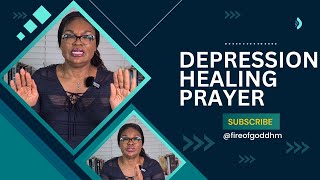 DEPRESSION HEALING PRAYER [upl. by Yenttihw]