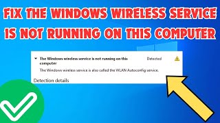 How To Fix The Windows Wireless Service Is Not Running On This Computer [upl. by Arvie]