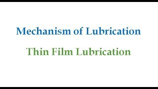 Thin Film Lubrication [upl. by Eisaj]