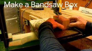 How to Make a Bandsaw Box [upl. by Oletha551]