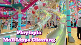 PLAYTOPIA Mall Lippo Cikarang  ADA WAHANA BARU DISINI‼️ [upl. by Ardnalac]