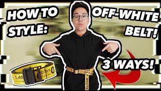 HOW TO STYLE AN OFFWHITE BELT 3 Ways [upl. by Ahsenyt]