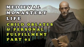 Medieval Life Documentary  Medieval Monastery Life  Child Oblates amp Personal Fulfillment – P 01 [upl. by Accalia]