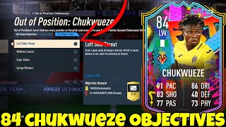 HOW TO COMPLETE CHUKWUEZE OBJECTIVES FAST  84 Out of Position Samuel Chukwueze Objective  FIFA 23 [upl. by Iolanthe]