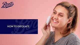 How to exfoliate for smooth amp glowing skin  Skincare tutorial  Boots UK [upl. by Ellynn]