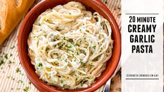 Creamy Garlic Pasta  The SIMPLEST amp Most INCREDIBLE 20 Minute Recipe [upl. by Oicnecserc685]