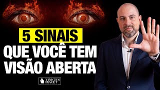 5 SINAIS QUE VOCÊ TEM VISÃO ABERTA  Profeta Vinicius Iracet [upl. by Tina]