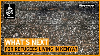 Why is Kenya trying to close one of the worlds biggest refugee camps  The Stream [upl. by Lebanna]