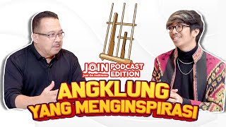 BAWA ANGKLUNG MENDUNIA ‼️ JOIN PODCAST EDITION [upl. by Gilmer]