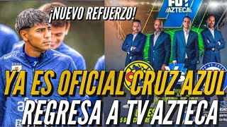 ¡YA ES OFICIAL CRUZ AZUL REGRESA A TV AZTECA Ya hay sondeos por nuevo REFUERZO [upl. by Noreht419]