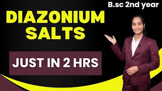 Diazonium Salts in One shot  BSc 2nd year  Organic Chemistry [upl. by Wailoo]