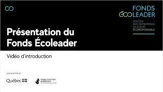 Présentation du Fonds Écoleader  Introduction [upl. by Ettenav507]