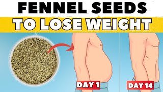 5 POWERFUL Ways to Consume Fennel Seeds for WEIGHT LOSS  Lose 10 Kg in 2 Weeks [upl. by Atsahc41]