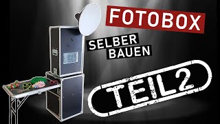 FOTOBOX selber bauen  Anleitung Teil 2 [upl. by Cormac]