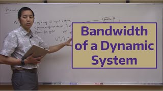 Bandwidth of a Dynamic System [upl. by Albers490]