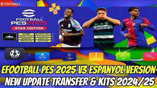 Efootball PES 2025 PPSSPP V3 Espanyol Version New Update Transfer amp Kits 202425 Best Grafik HD [upl. by Etty627]