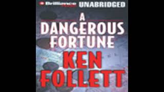 A Dangerous Fortune  Ken Follett  Audiobook MysteryThrillerSuspenseHistorical Fiction2 [upl. by Ahsiekit735]