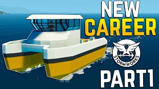 NEW CAREER MODE Starts HERE  Stormworks Career Mode  Part 1 [upl. by Ennairac]