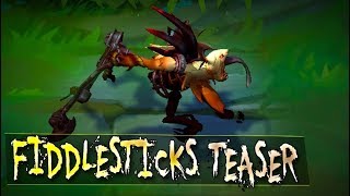 FIDDLESTICKS REWORK NEW TEASER  HES COMING  League of Legends [upl. by Saxela]