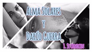 Alma y Darío ‘Se conocen’ Parte 1 [upl. by Ericha]