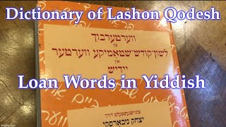 Dictionary of Lashon Qodesh Hebrew and Aramaic Loanwords in Yiddish [upl. by Suzette]